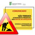 Imagem contendo um ícone de "homens trabalhando" e o texto "Não teremos atendimento presencial nos dias 28, 29 e 30 de julho devido a atividades de manutenção".
