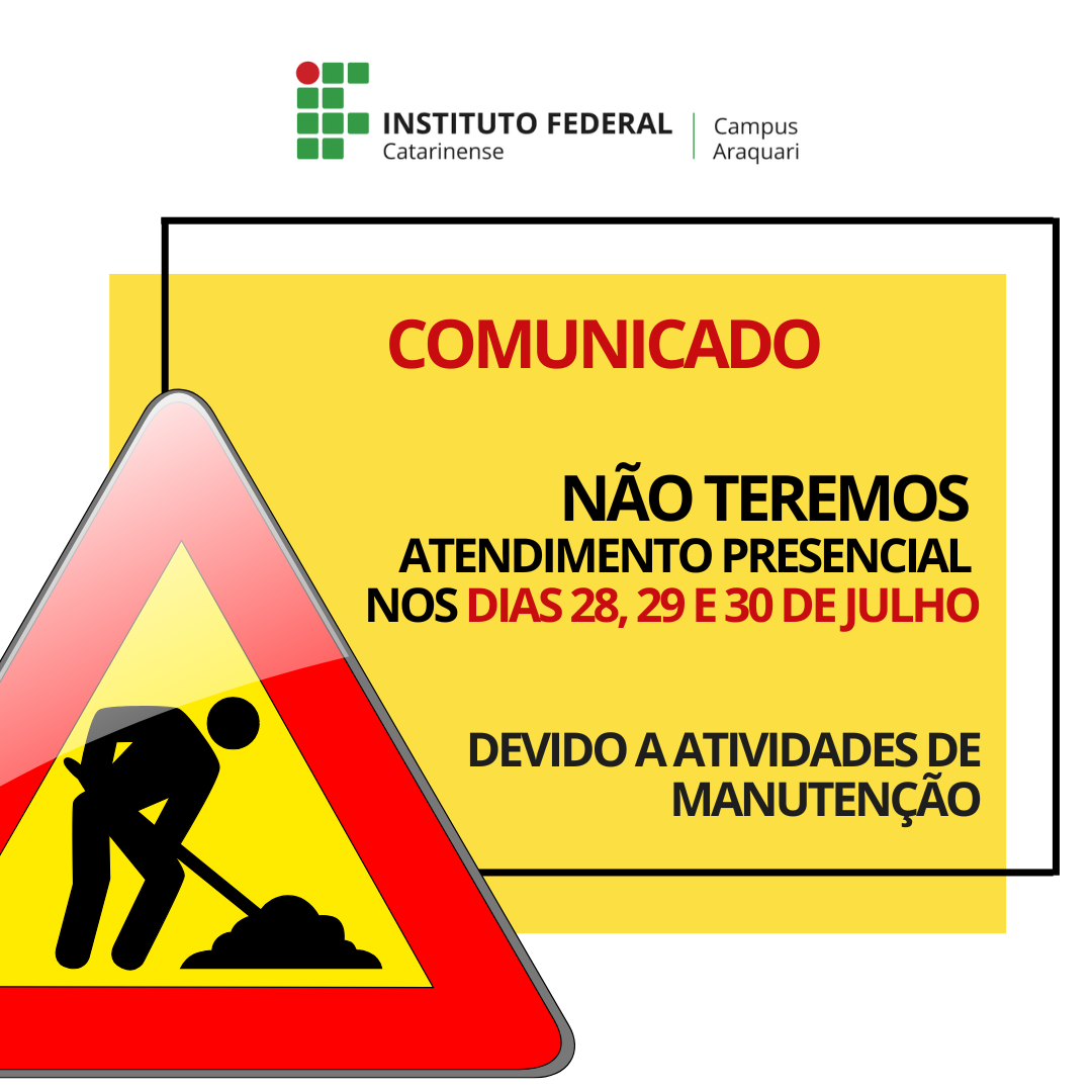 Imagem contendo um ícone de "homens trabalhando" e o texto "Não teremos atendimento presencial nos dias 28, 29 e 30 de julho devido a atividades de manutenção".