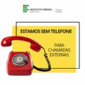 Imagem de um telefone de cor vermelha fora do gancho. Ao lado a mensagem: "estamos sem telefone para chamadas externas".